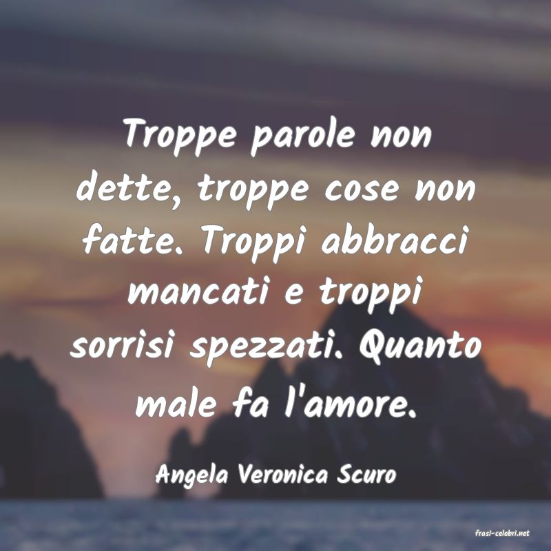 frasi di  Angela Veronica Scuro
