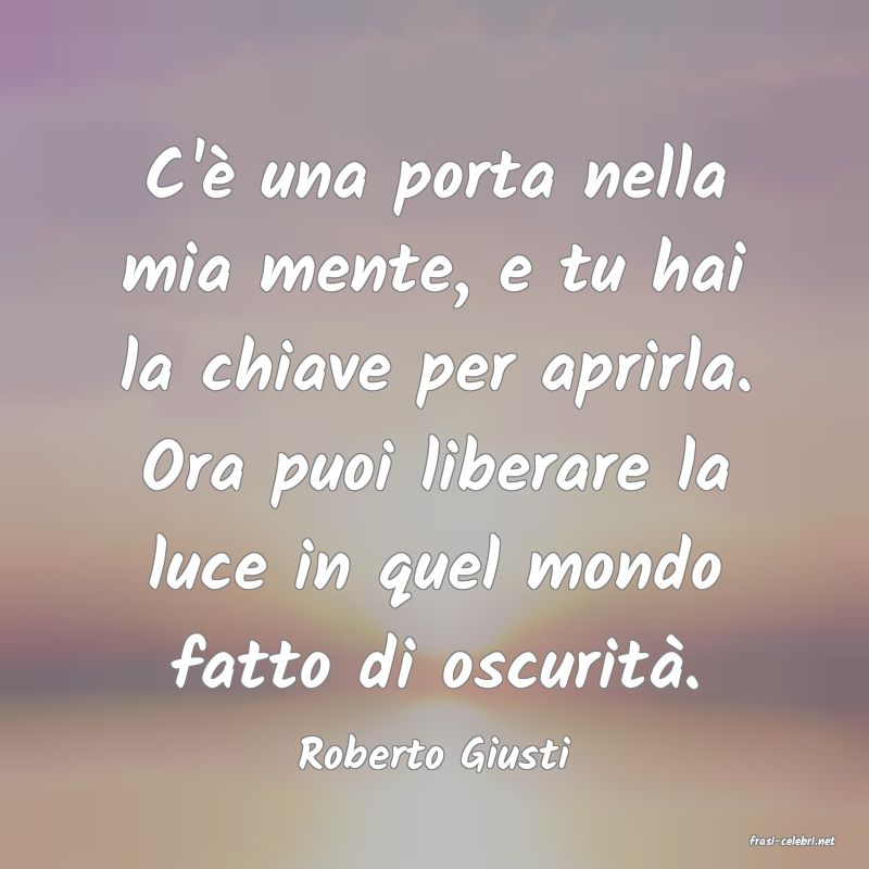 frasi di  Roberto Giusti
