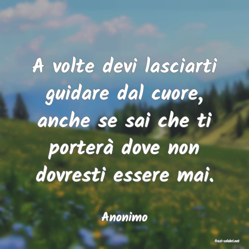 frasi di  Anonimo
