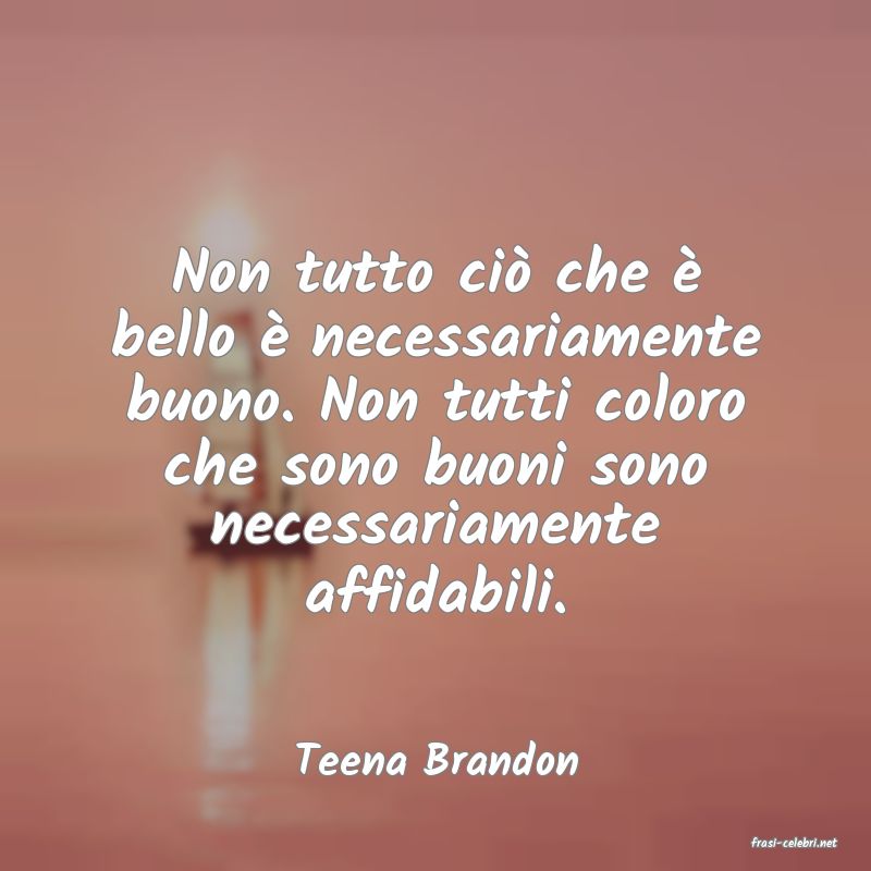 frasi di  Teena Brandon
