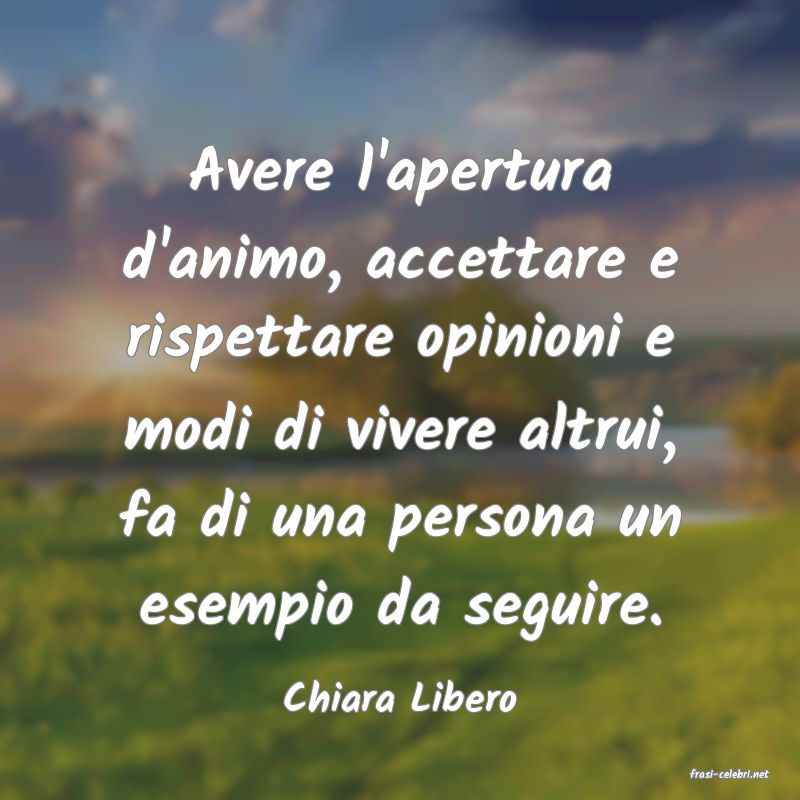 frasi di  Chiara Libero
