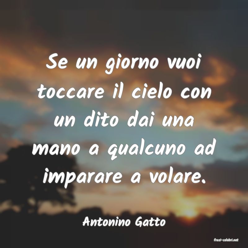 frasi di Antonino Gatto