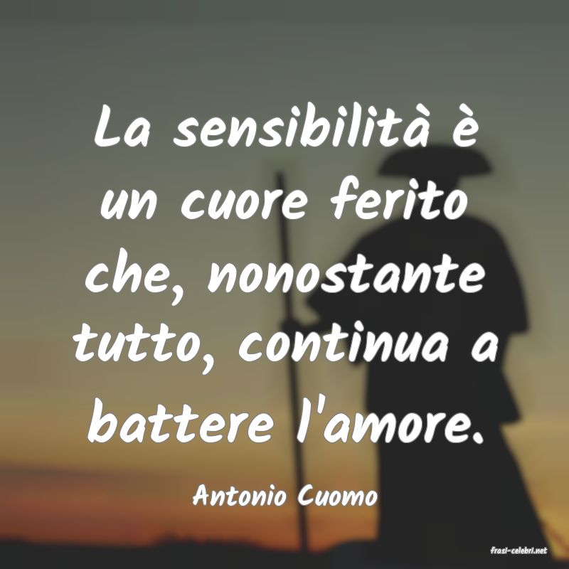 frasi di  Antonio Cuomo

