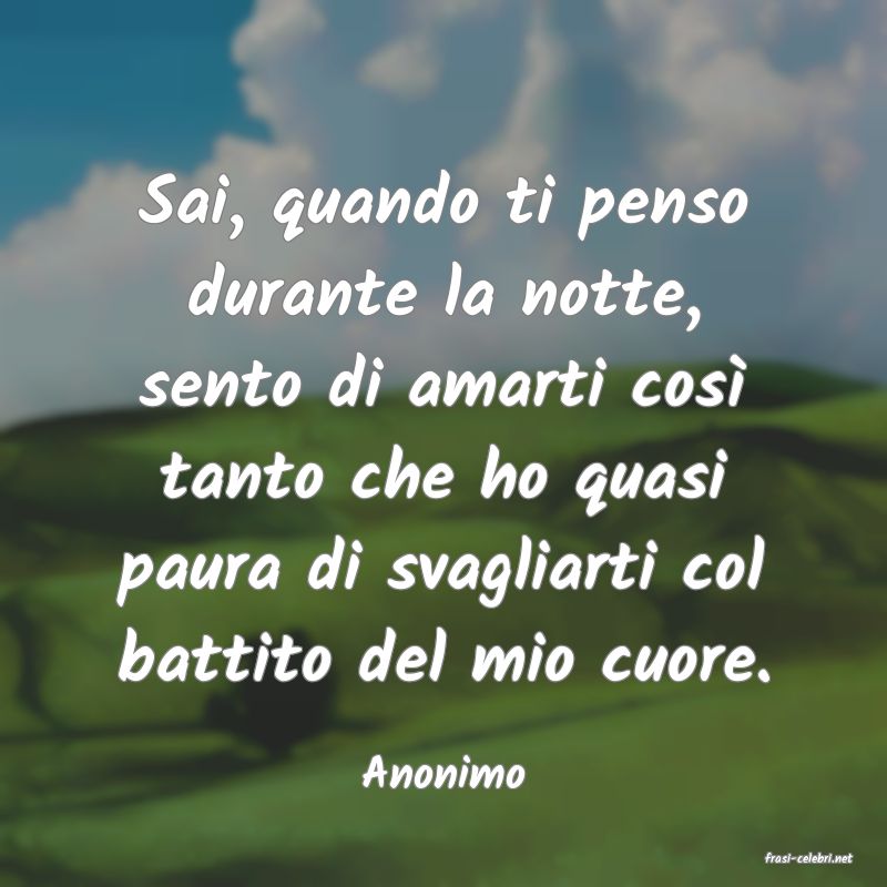frasi di  Anonimo

