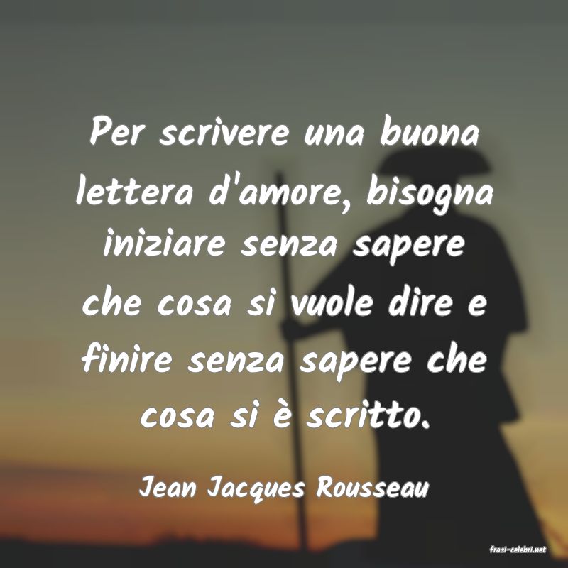 frasi di  Jean Jacques Rousseau
