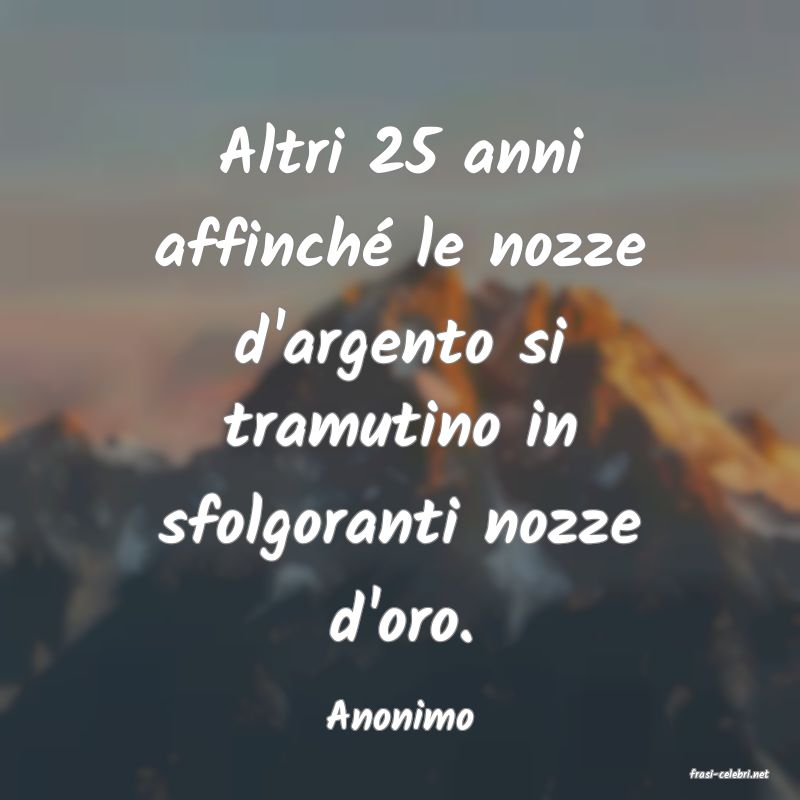 frasi di Anonimo