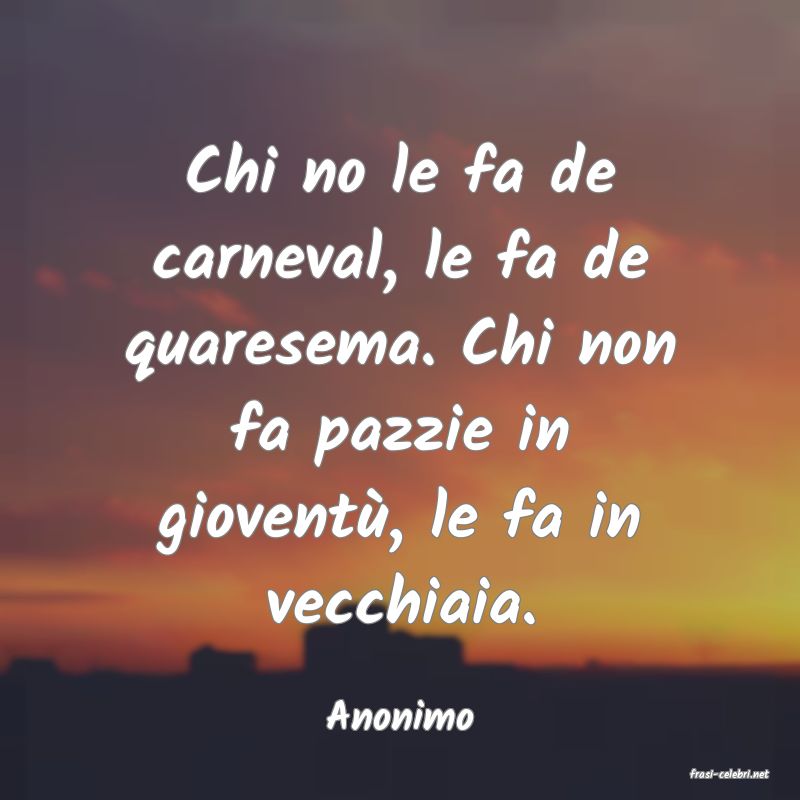 frasi di Anonimo