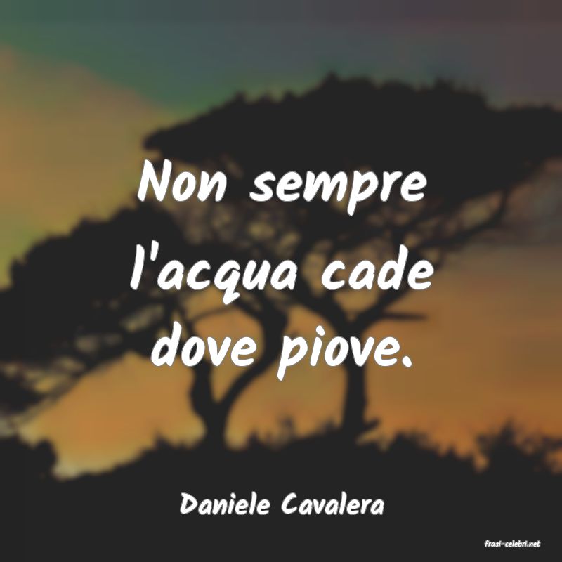 frasi di Daniele Cavalera
