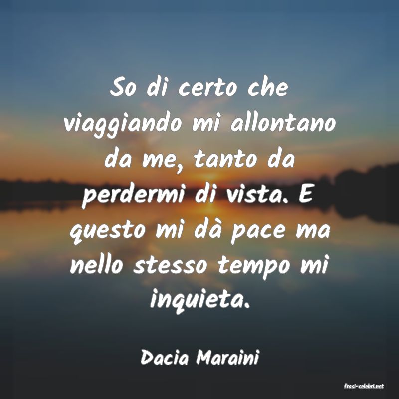 frasi di Dacia Maraini