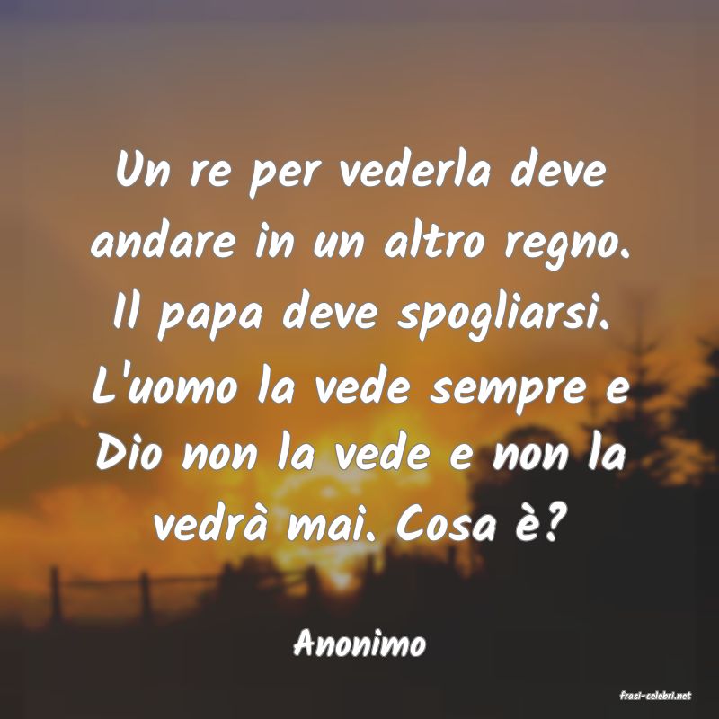 frasi di Anonimo