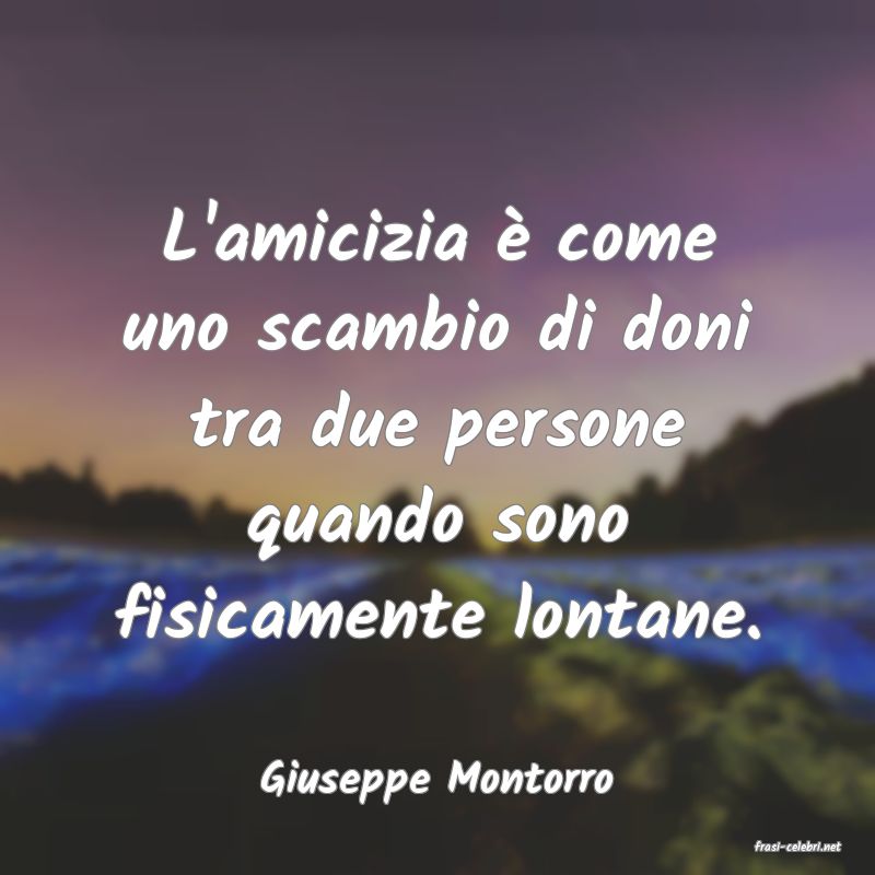 frasi di Giuseppe Montorro