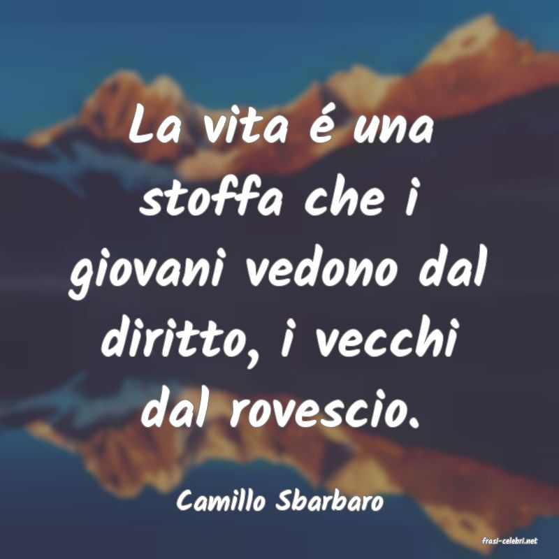 frasi di Camillo Sbarbaro