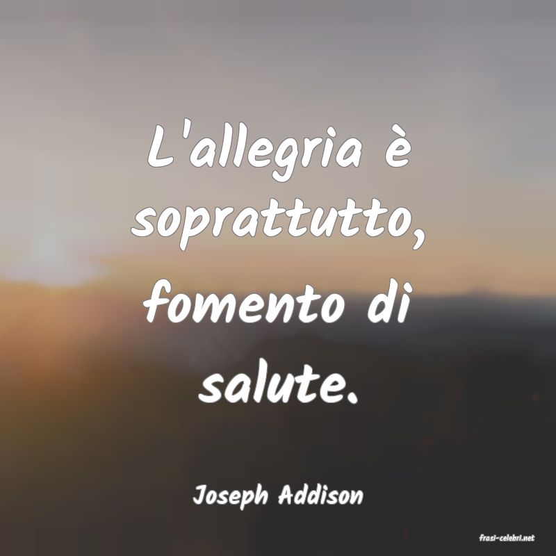 frasi di Joseph Addison