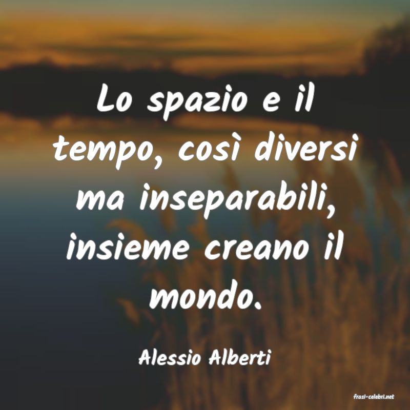 frasi di  Alessio Alberti
