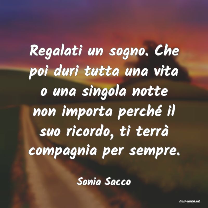 frasi di  Sonia Sacco
