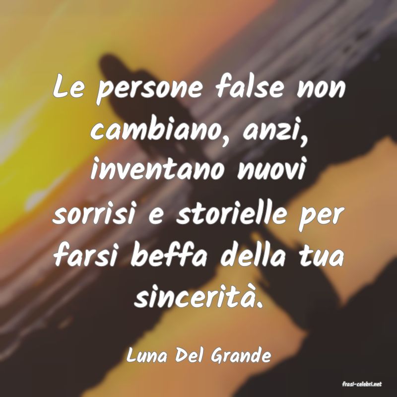 frasi di Luna Del Grande