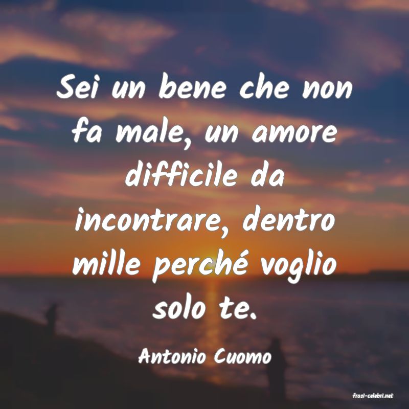 frasi di  Antonio Cuomo
