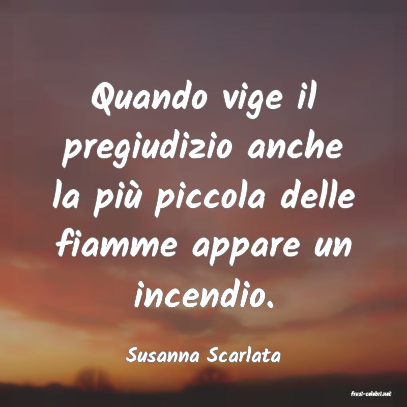 frasi di  Susanna Scarlata
