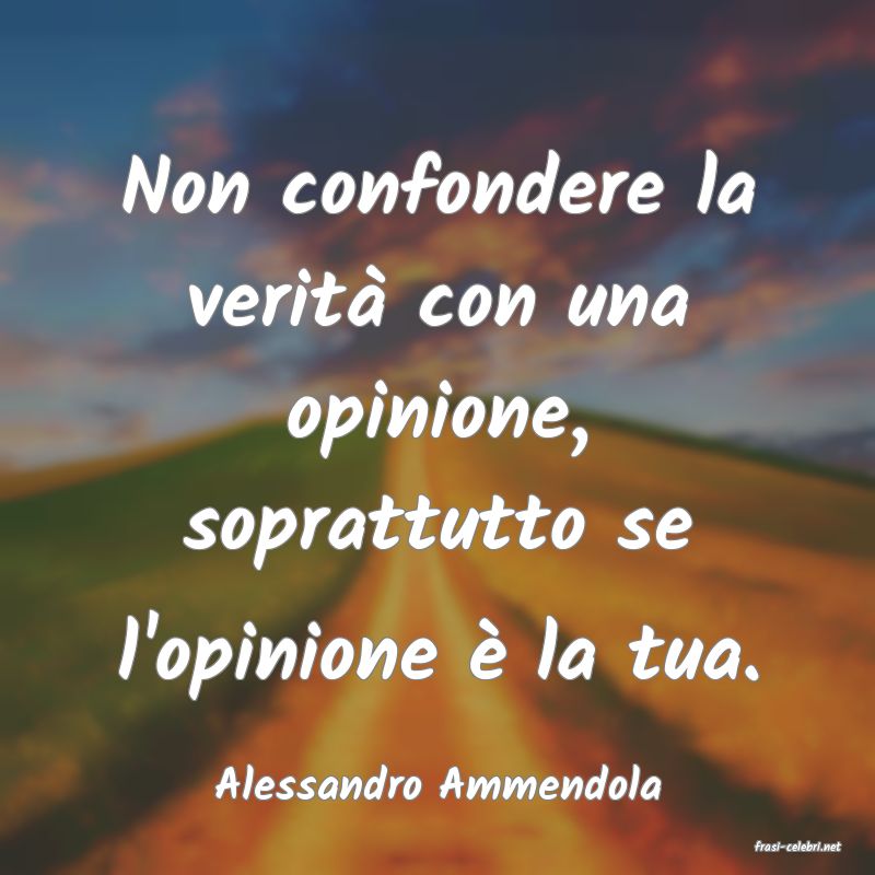 frasi di Alessandro Ammendola