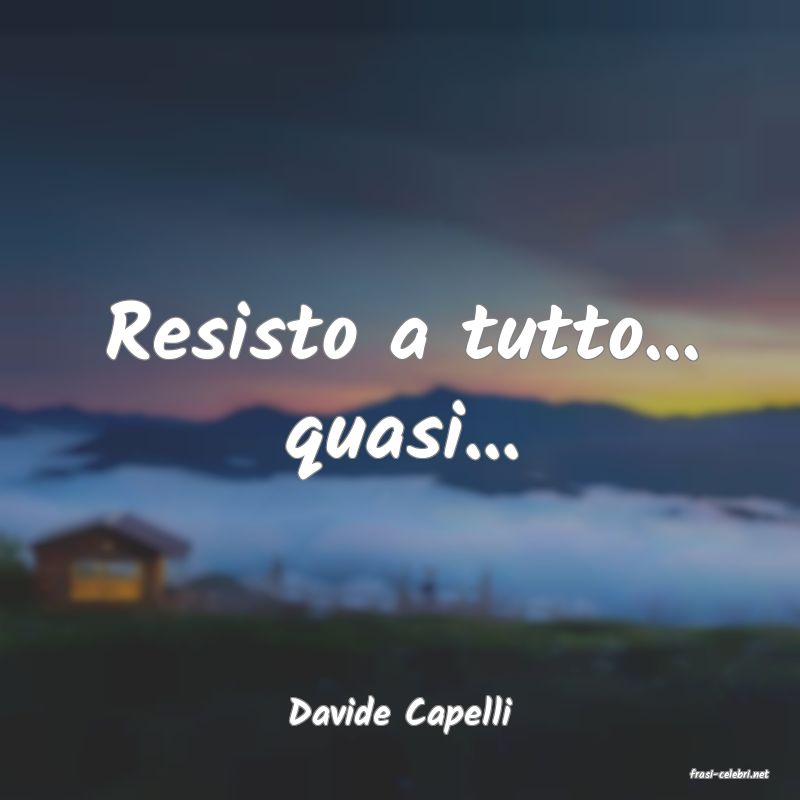 frasi di Davide Capelli