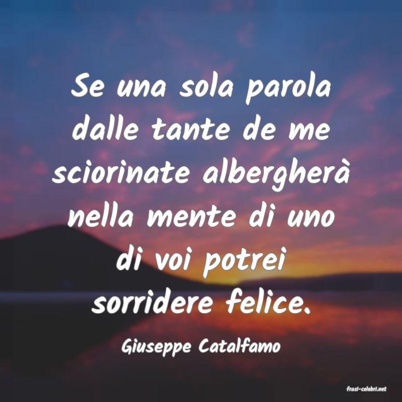 frasi di  Giuseppe Catalfamo
