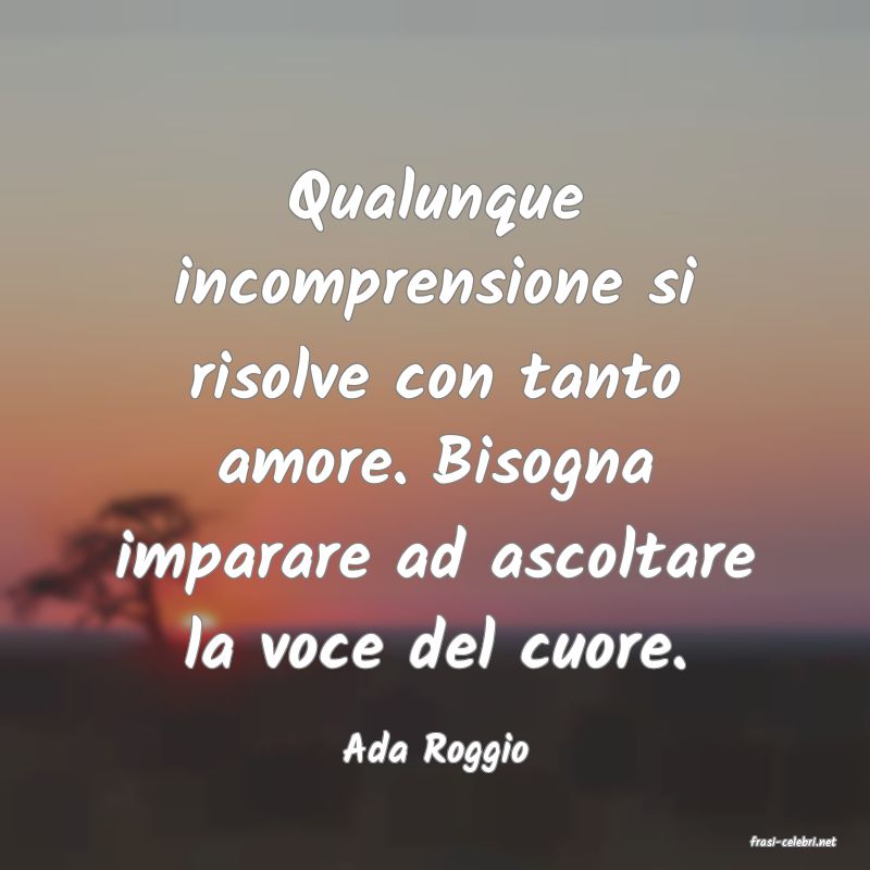frasi di  Ada Roggio
