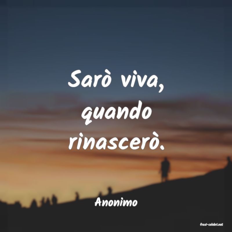 frasi di  Anonimo
