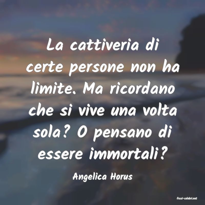 frasi di  Angelica Horus

