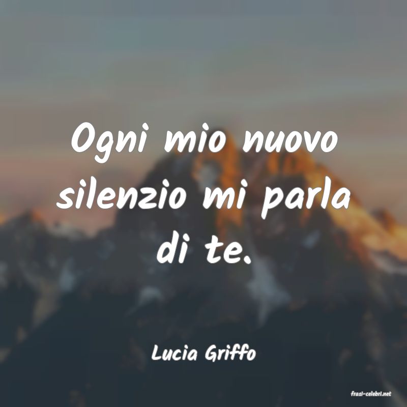 frasi di  Lucia Griffo
