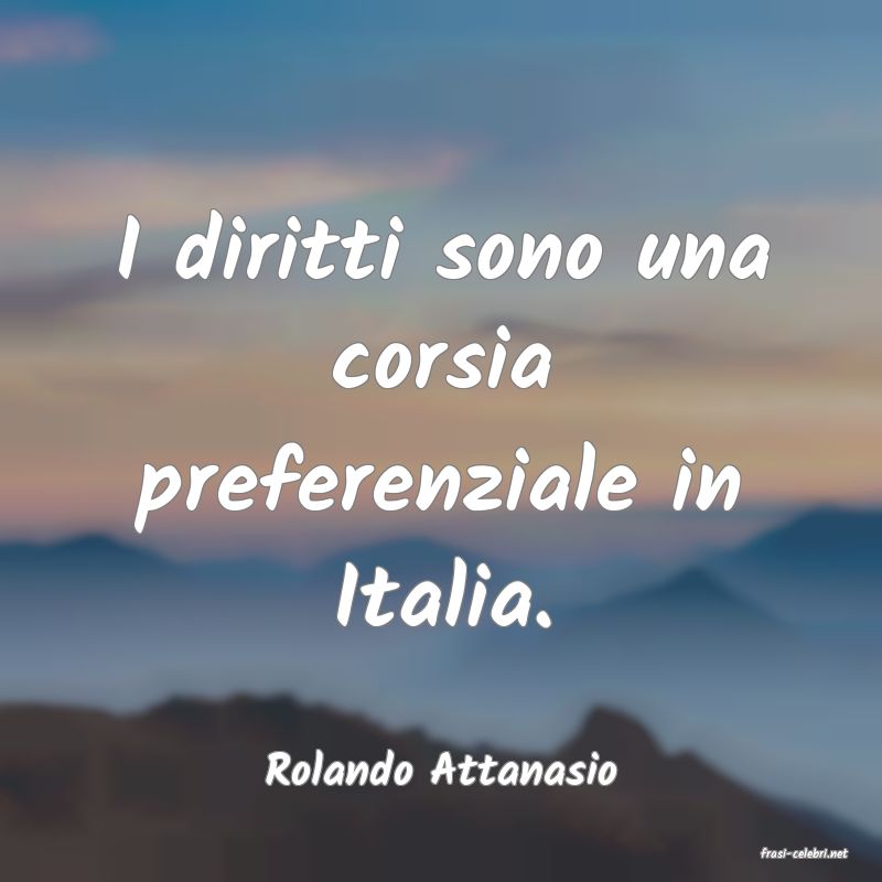 frasi di  Rolando Attanasio
