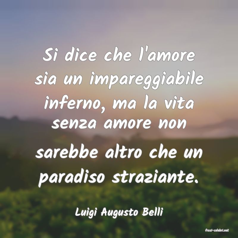 frasi di Luigi Augusto Belli
