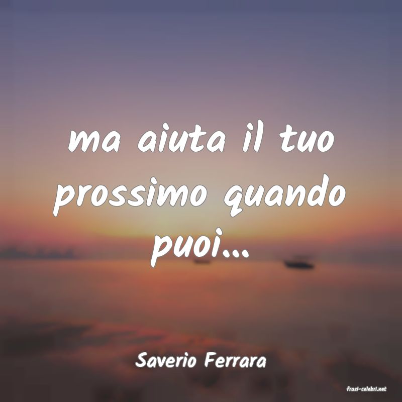 frasi di Saverio Ferrara