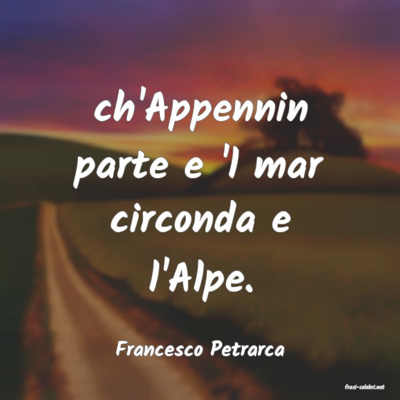 frasi di  Francesco Petrarca
