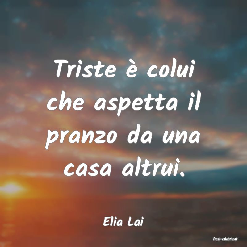 frasi di Elia Lai