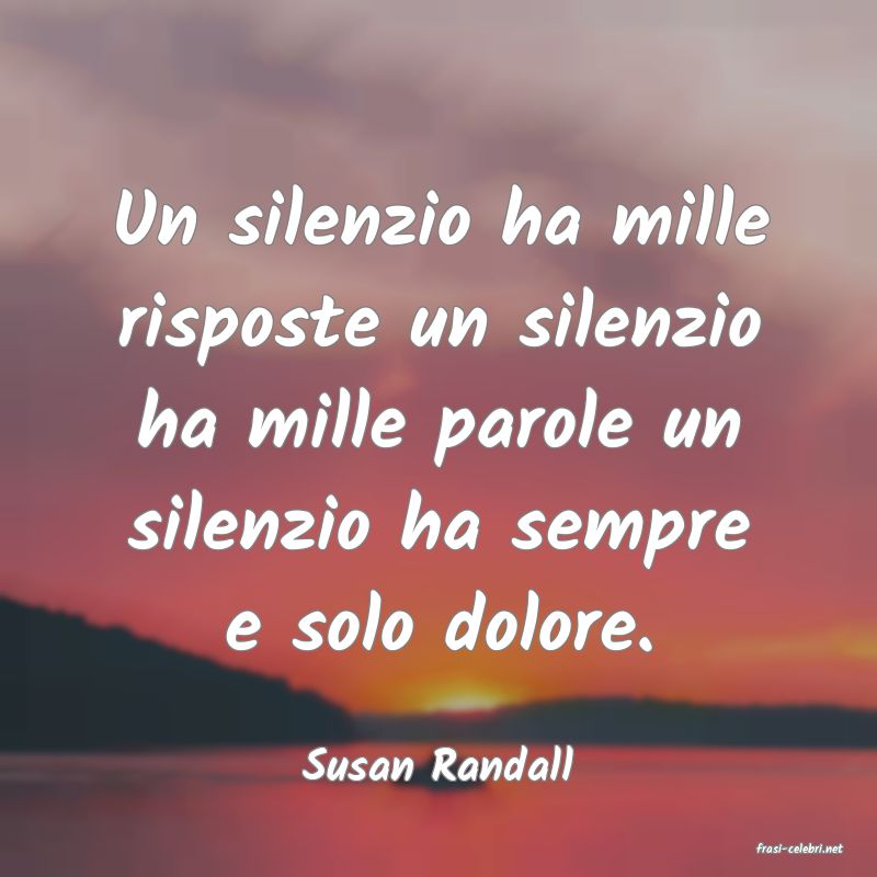 frasi di  Susan Randall
