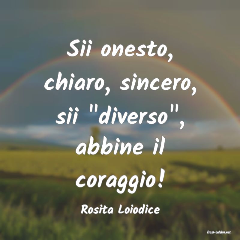 frasi di  Rosita Loiodice
