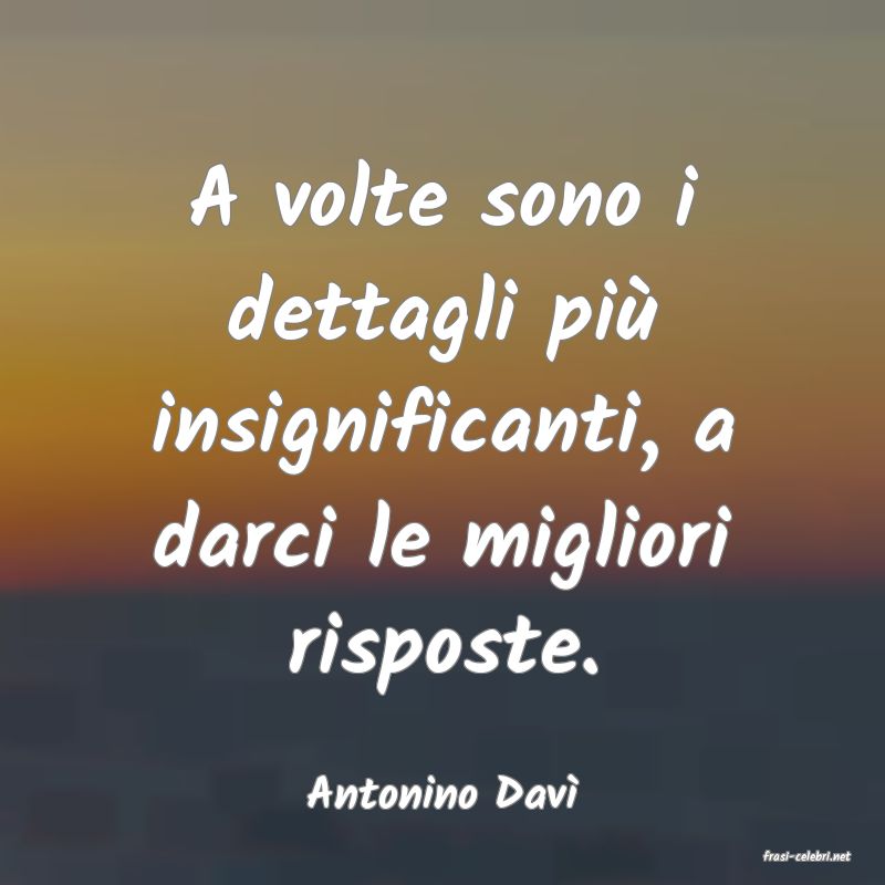 frasi di Antonino Dav