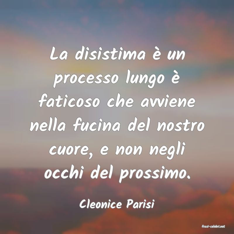 frasi di  Cleonice Parisi
