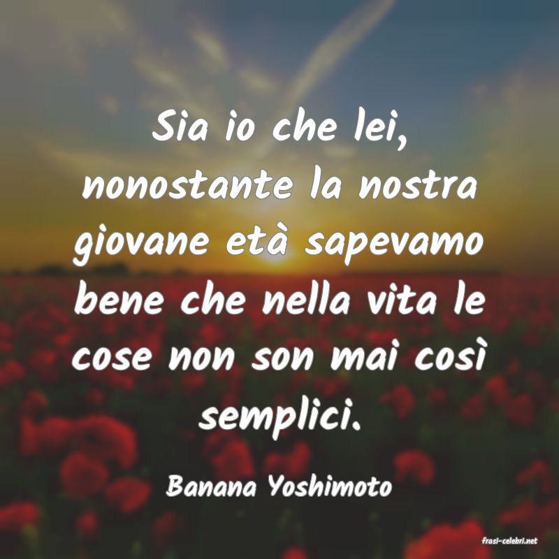 frasi di  Banana Yoshimoto
