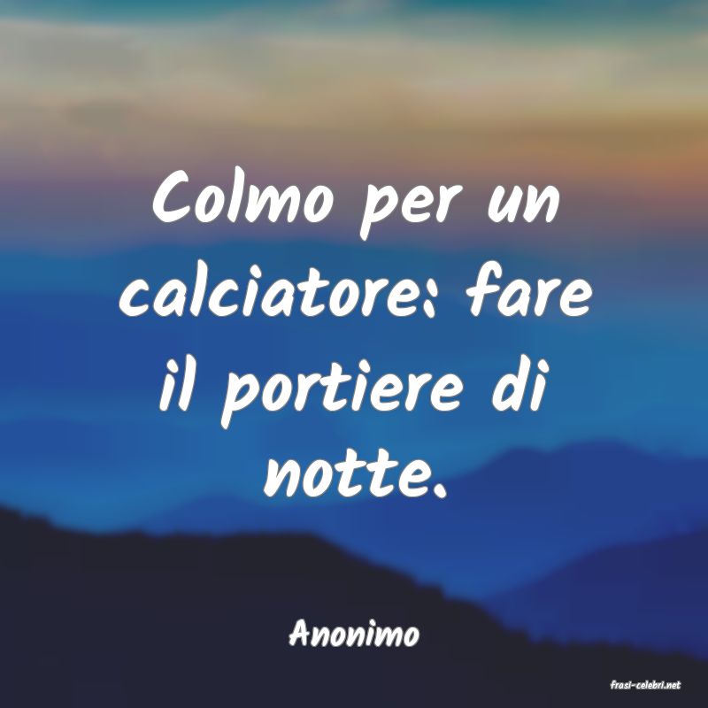frasi di Anonimo
