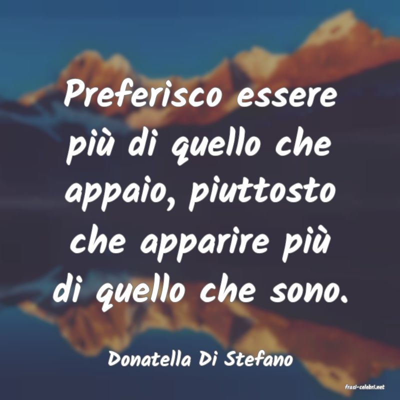 frasi di Donatella Di Stefano