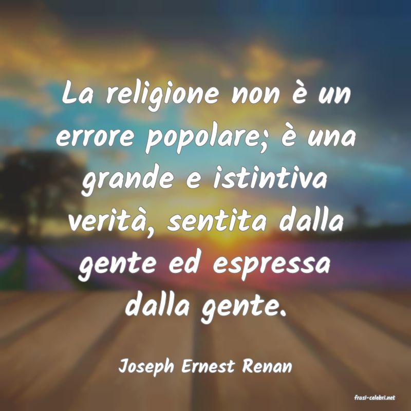 frasi di Joseph Ernest Renan