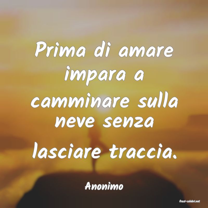 frasi di Anonimo