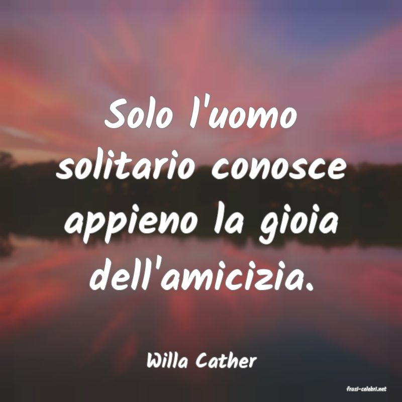 frasi di Willa Cather