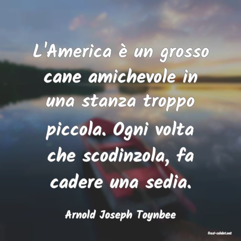 frasi di Arnold Joseph Toynbee