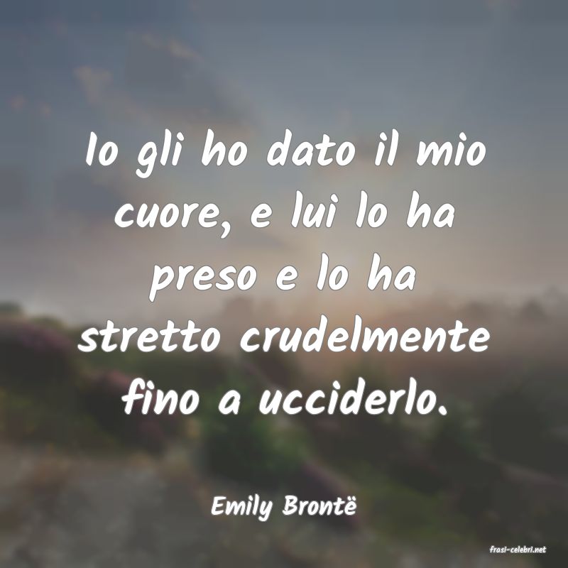 frasi di Emily Bront