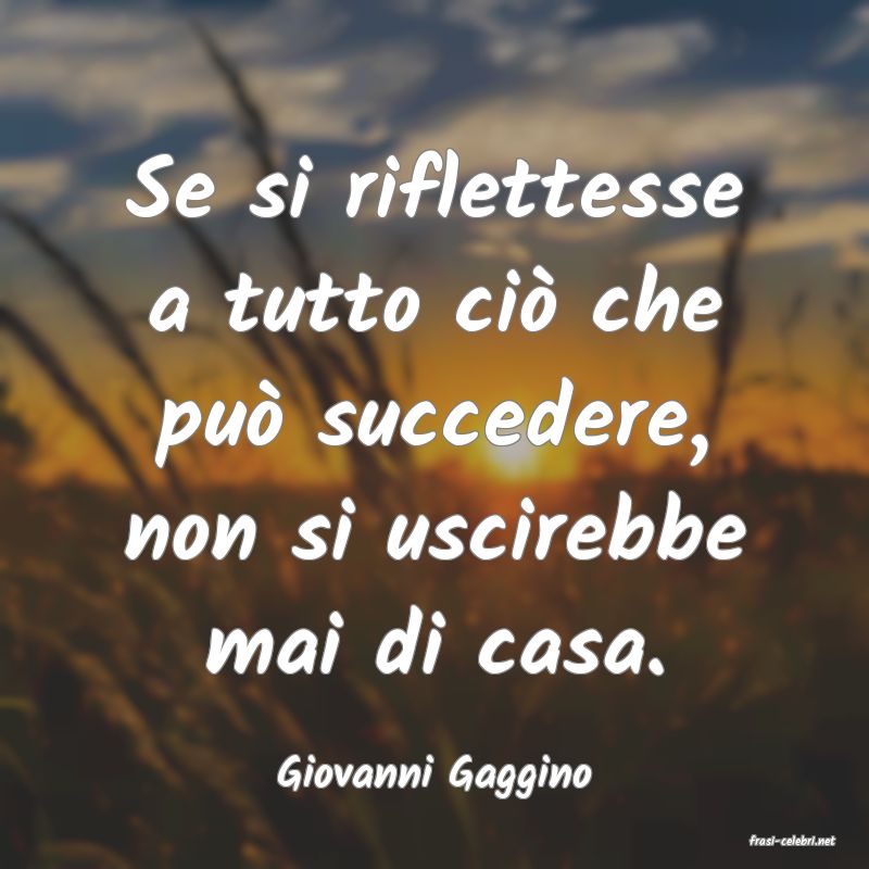 frasi di Giovanni Gaggino