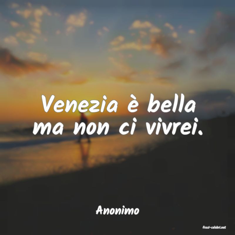 frasi di Anonimo