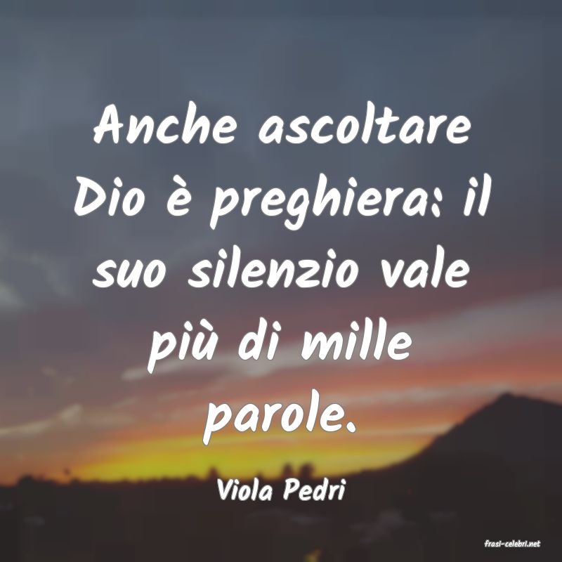 frasi di  Viola Pedri

