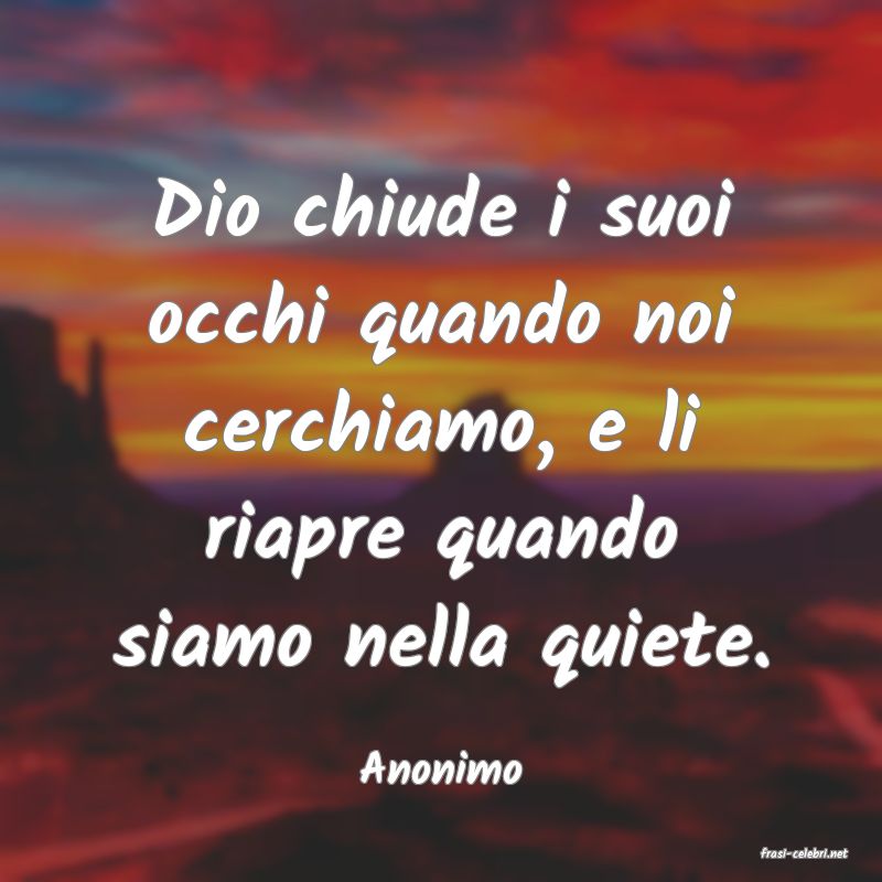 frasi di  Anonimo
